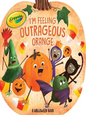 cover image of I'm Feeling Outrageous Orange